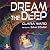 Dream the Deep