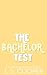 The Bachelor Test (Desperat...