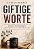 Giftige Worte: Toxische Kom...
