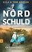 Nordschuld: Nordseekrimi Kü...
