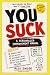 YOU SUCK!: A Personalized I...