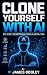 Clone Yourself With AI by A.I. James Dooley