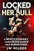 Locked for Her Bull: A Wife...
