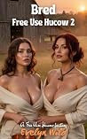 Free Use Hucow 2:...