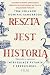 Reszta jest historią. Odpowiedzi na najbardziej intrygujące pytania z przeszłości
