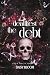 The Deadliest Debt: Dark Mafia Romance (The Darkest Truth Book 1)