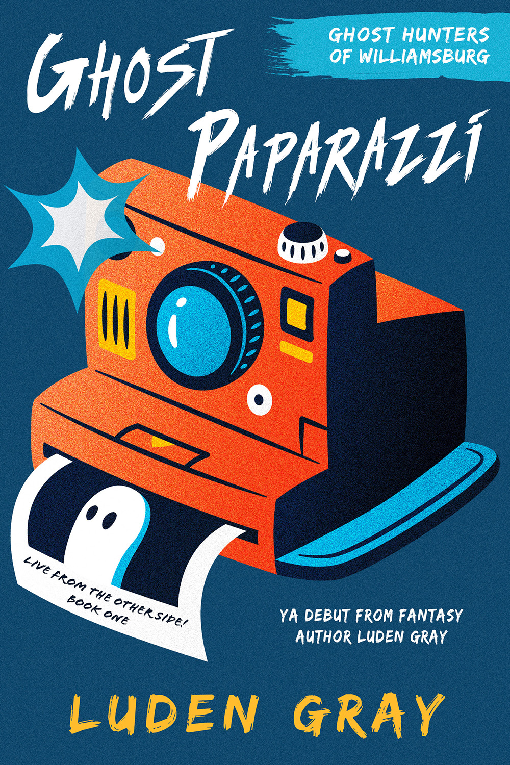Ghost Paprazzi: Live from the Other Side
