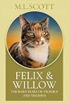Felix & Willow Th...