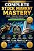 Stock Market Mastery: The C...