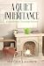 A Quiet Inheritance: A Marb...