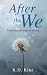 After The We: Some Betrayal...