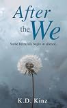 After The We: Some Betrayals Begin In Silence After The We: Some Betrayals Begin In Silence