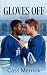 Gloves Off by Cass Merrick
