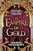 The Empire of Gold (The Daevabad Trilogy, #3)