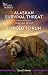 Alaskan Survival Threat/Forced To Run by Megan Short Alaskan Survival Threat/Forced To Run by Megan Short