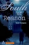 South of Reason South of Reason