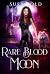 Rare Blood Moon (The Mirand...