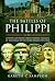 The Battles of Philippi, 42...