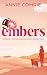Embers: An Emotional and Steamy Friends To Lovers, Small Town, He Falls First Sports Romance that will have you hooked by Annie Comrie (Smokey Mountains Series Book 1)