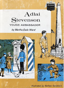 Adlai Stevenson: Young Ambassador (Childhood of Famous Americans series)