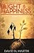 Blight and Happiness by David N. Martin
