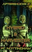 Hybrid and Harvester