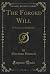 The Forged Will: Or Crime a...