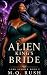 Alien King’s Bride: A Black...