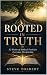 Rooted In Truth