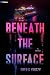 Beneath the Surface: A Thri...