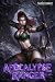 Apocalypse Ranger (Apocalyp...