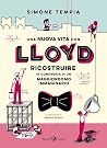 Una nuova vita con Lloyd. Ricostruire in compagnia di un maggiordomo immaginario Una nuova vita con Lloyd. Ricostruire in compagnia di un maggiordomo immaginario