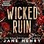 Wicked Ruin: A Dark Irish Mafia Forbidden Love Romance (The McCarthy Family Legacy)