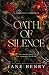 Oath of Silence by Jane Henry