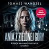 Ania z Zielonej G...