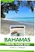 Bahamas Travel Guide 2026: ...
