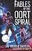 Fables of the Oort Spiral