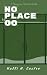 No Place to Go: A Planning ...