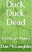 Duck, Duck, Dead: A Victori...