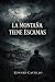 La montaña tiene escamas