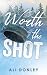 Worth the Shot (Maine Mountaineers Series Book 1)