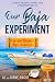 Our Baja Experiment
