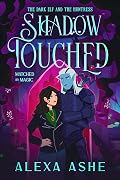 Shadow Touched: The Dark Elf and the Huntress