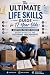 The Ultimate Life Skills Gu...
