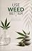 Use Weed Better by Kelly Ausiello
