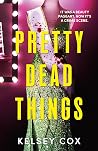 Pretty Dead Things