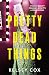 Pretty Dead Things