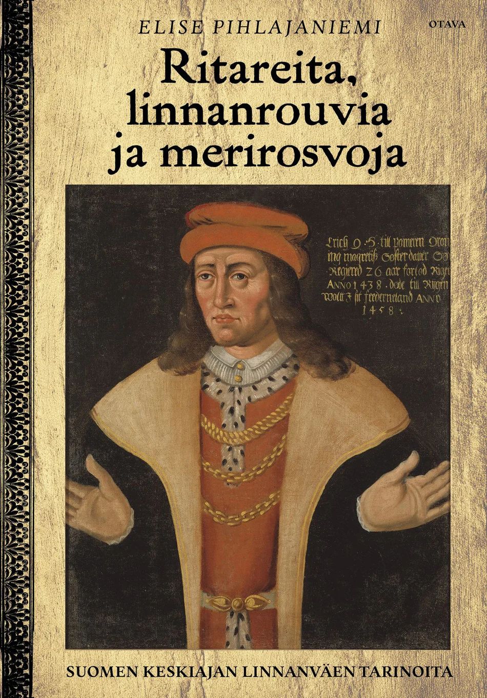 Ritareita, linnanrouvia ja merirosvoja - Suomen keskiajan linnanväen tarinoita