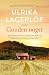 Gouden oogst (Dochter van het bos Book 3) by Ulrika Lagerlöf