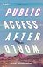Public Access Afterworld by Jane Schoenbrun Public Access Afterworld by Jane Schoenbrun